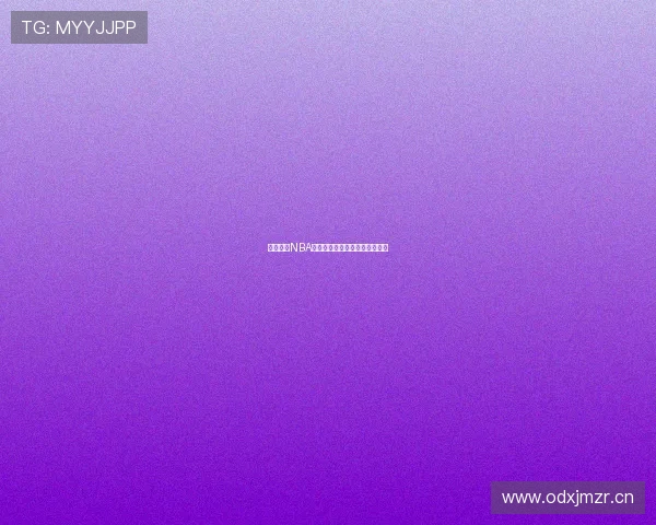 免费观看NBA精彩赛事直播高清内容尽在这里